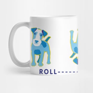 ROLL ------------------> OVER Mug